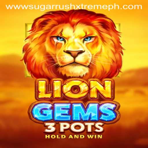 Exploring the Exciting World of LionGems3pots and Sugar Rush Xtreme